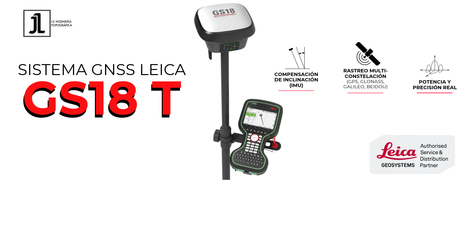 SISTEMA GNSS LEICA GS18 T - L2 INGENIERIA TOPOGRAFICA