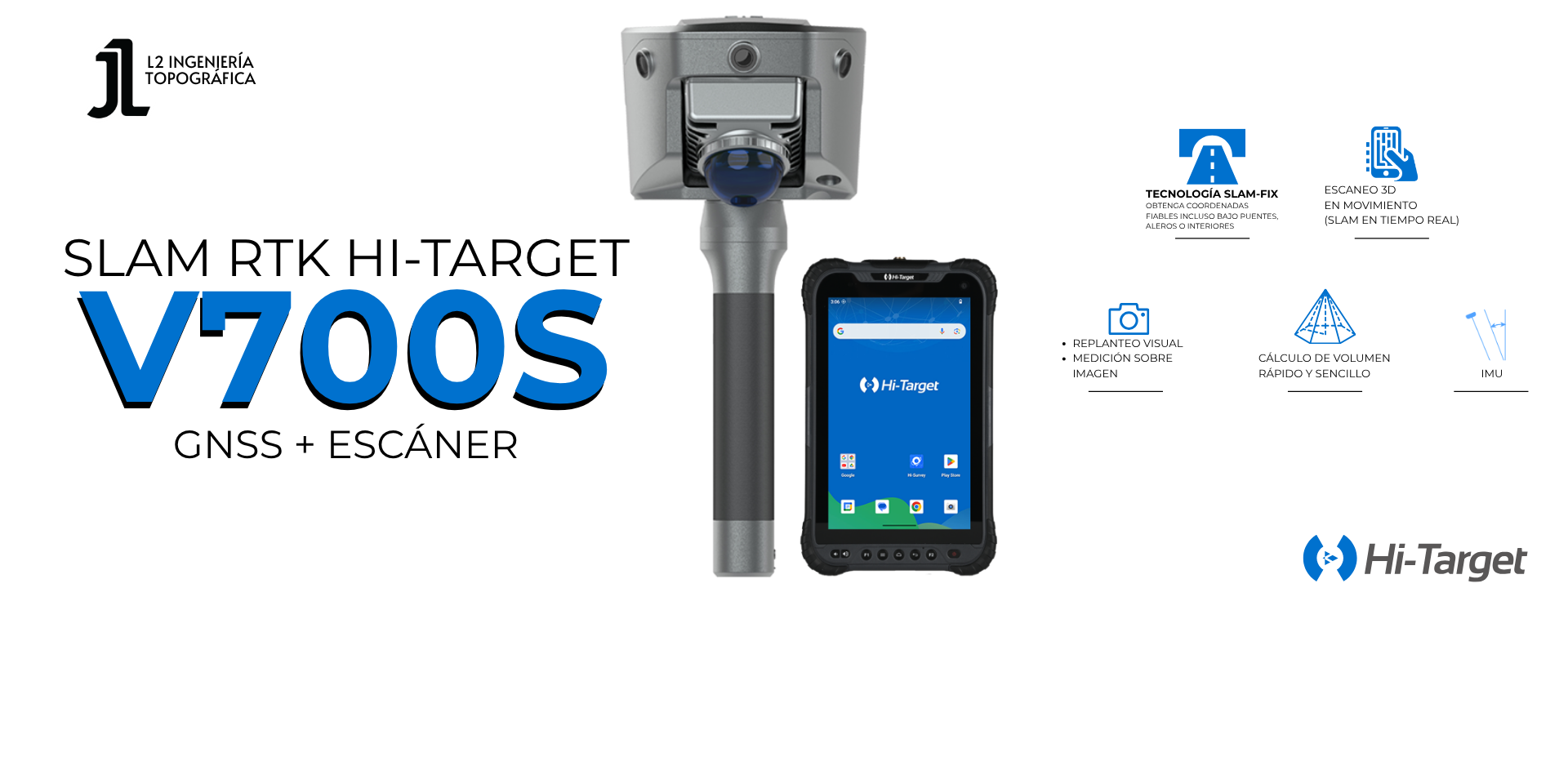 SLAM RTK Hi-Target V700S - L2 Ingeniería Topográfica