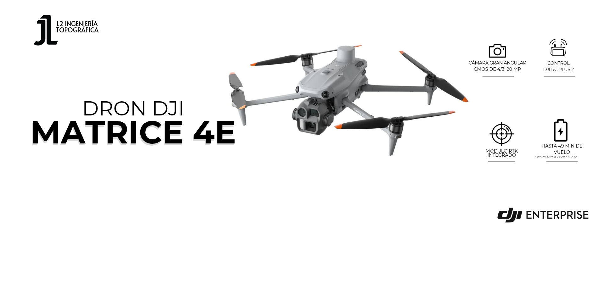 Dron DJI Matrice 4E - L2 Ingenieria Topografica